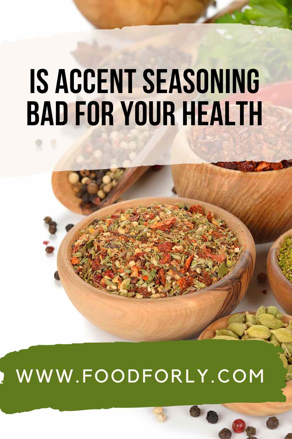 Is Accent Seasoning Bad For Your Health