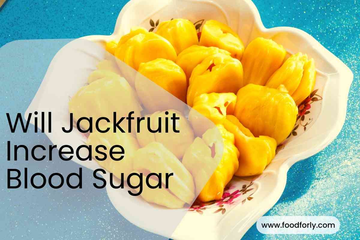 Will Jackfruit Increase Blood Sugar