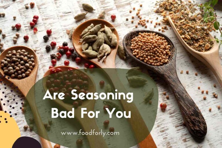 Are Seasoning Bad For You