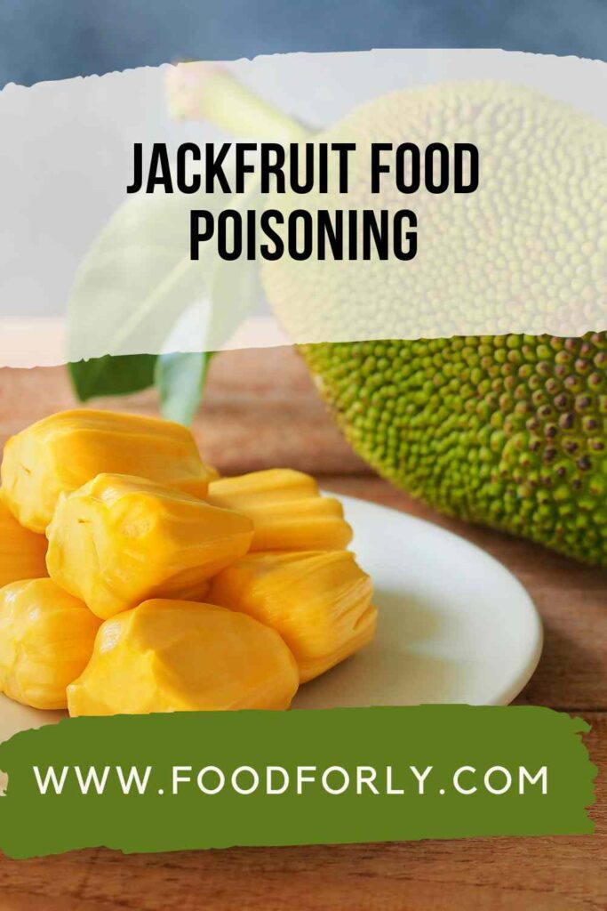 Jackfruit Food Poisoning