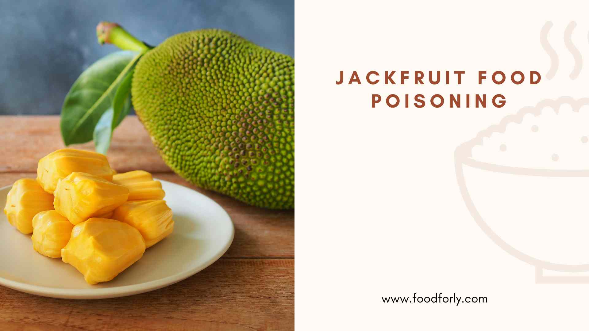 Jackfruit Food Poisoning