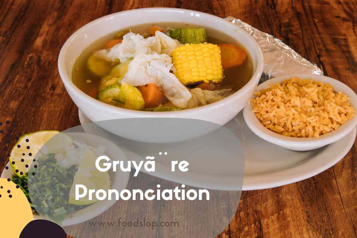 Gruyã¨re Prononciation