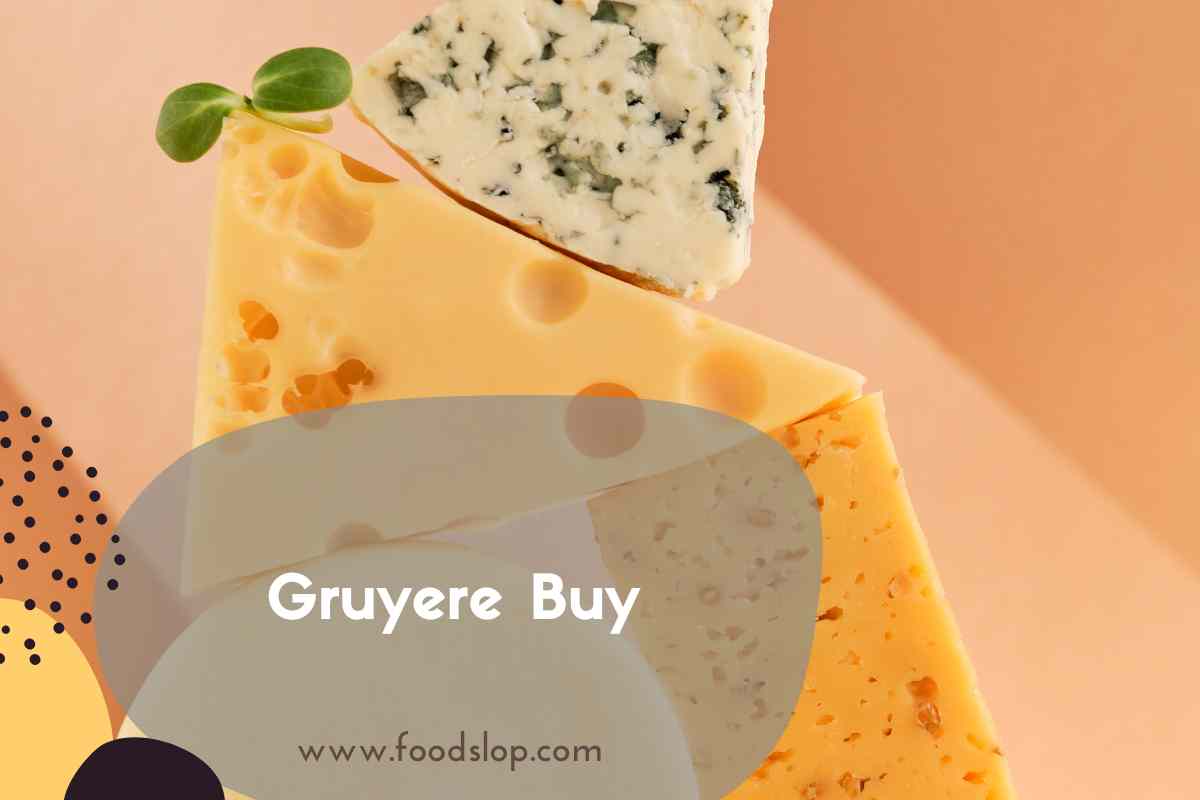 Gruyere Buy