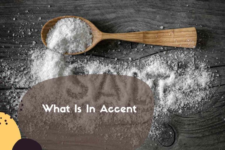 What Is In Accent