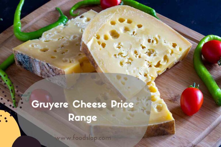 Gruyere Cheese Price Range