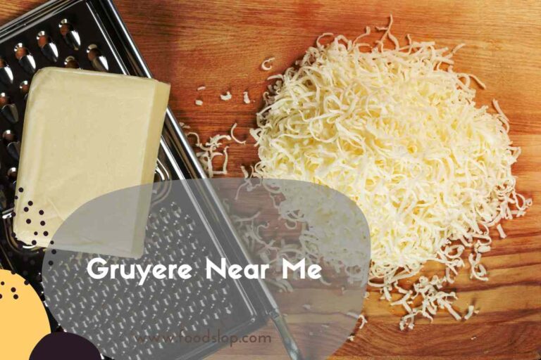 Gruyere Near Me