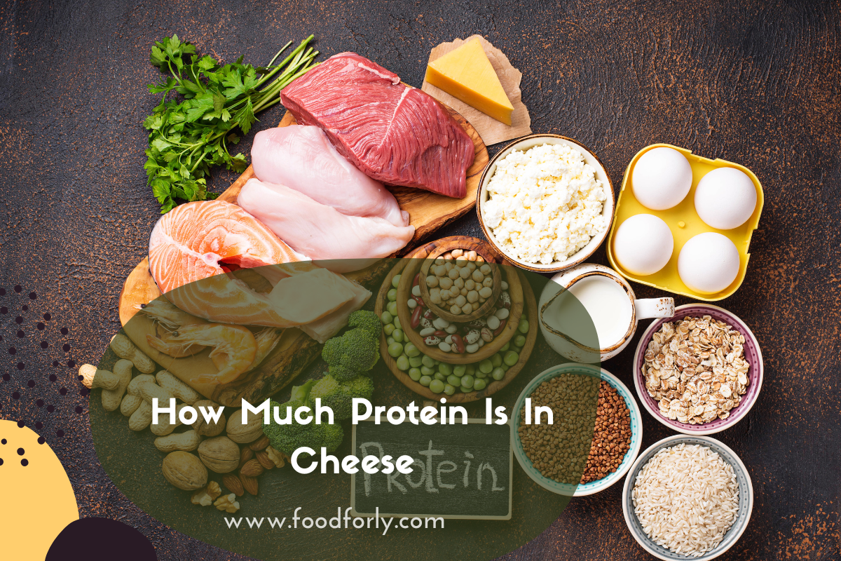 How Much Protein Is In Cheese