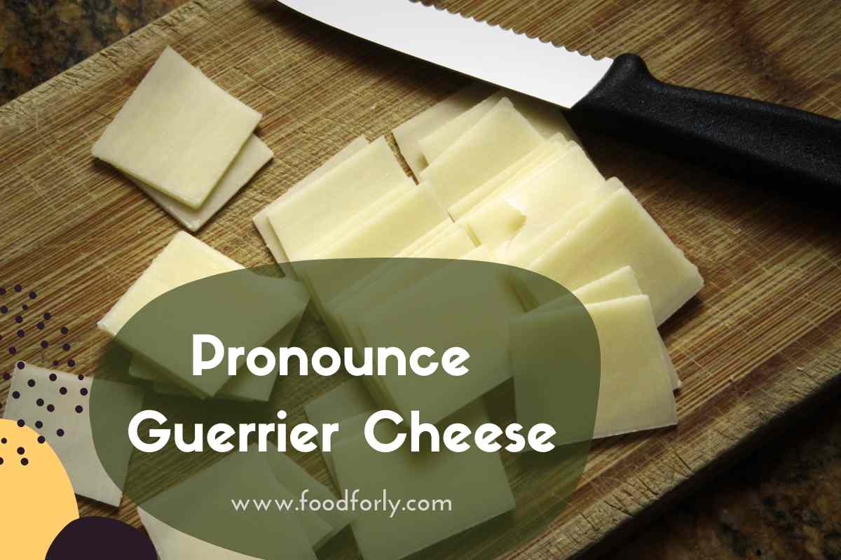 Pronounce Guerrier Cheese