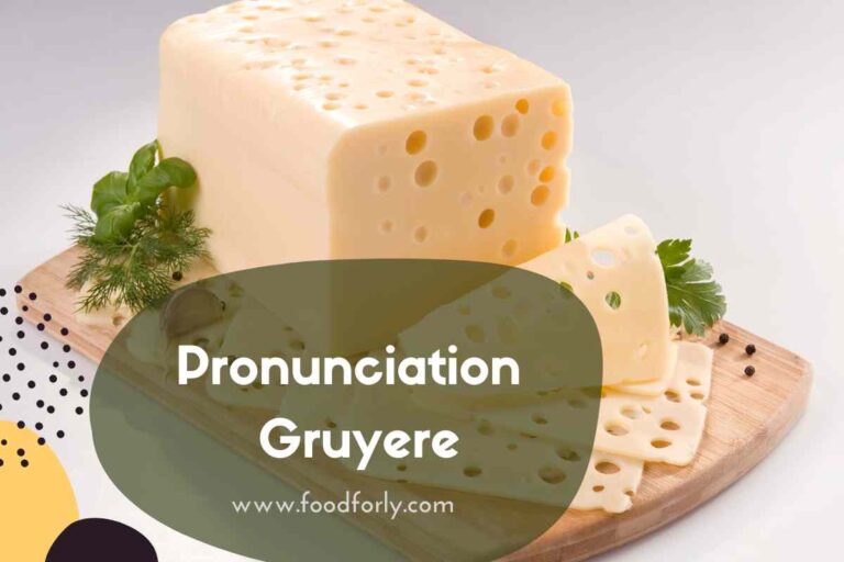 Pronunciation Gruyere