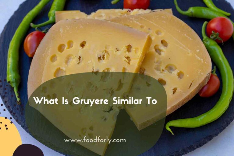 What Is Gruyere Similar To