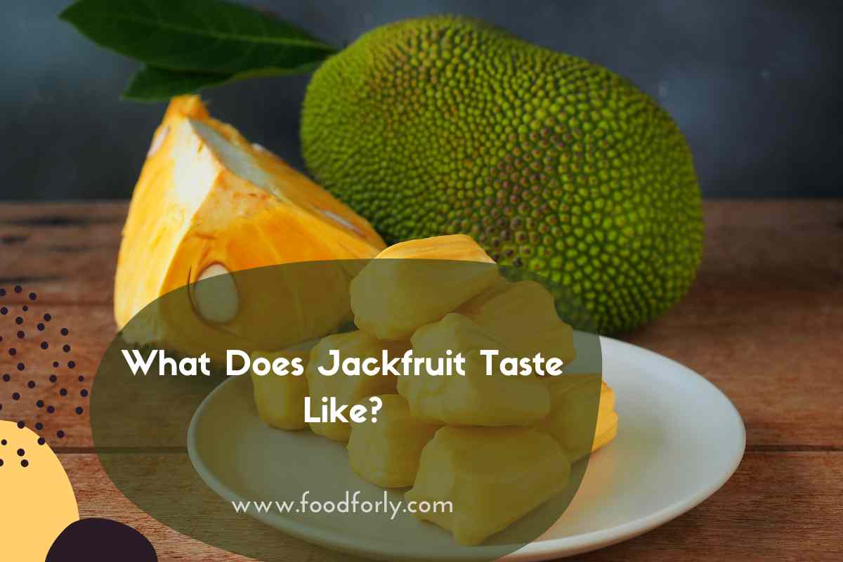 What Does Jackfruit Taste Like?