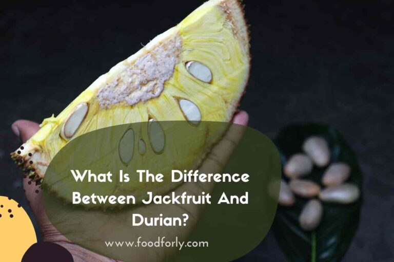 What Is The Difference Between Jackfruit And Durian?